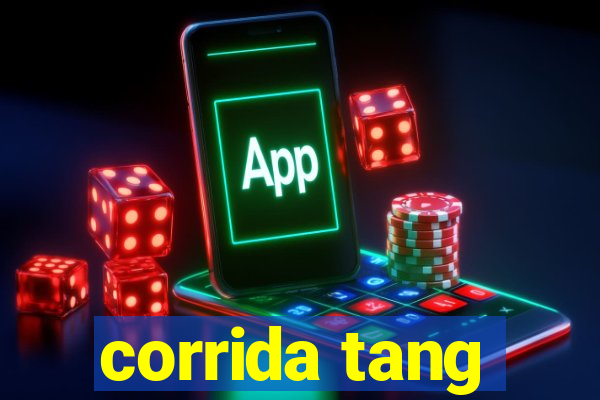 corrida tang